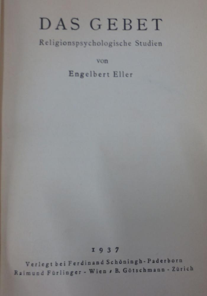 Uh 638: Das Gebet : Religionspsychologische Studien (1937)