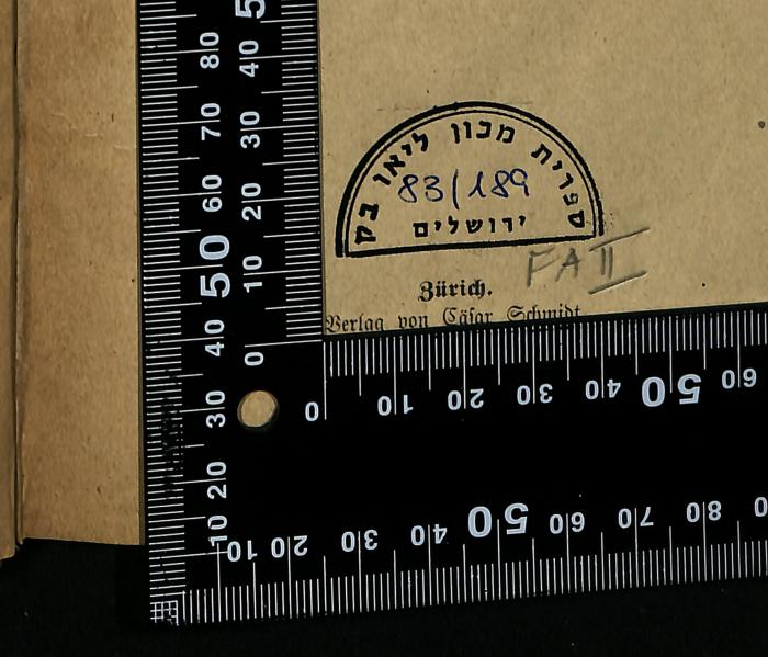 -, Stempel: Berufsangabe/Titel/Branche, Name, Ortsangabe, Datum, Exemplarnummer, Signatur; 'ספרית מכון ליאו בק ירושלים
83/189

FA II'
