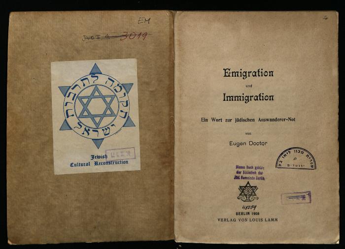 EM 3019 : Emigration und Immigration : ein Wort zur jüdischen Auswanderer-Not. (1908)