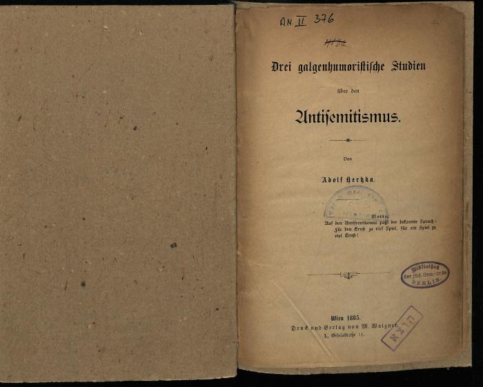 AN II 376 : Drei galgenhumoristische Studien über den Antisemitismus (1885)