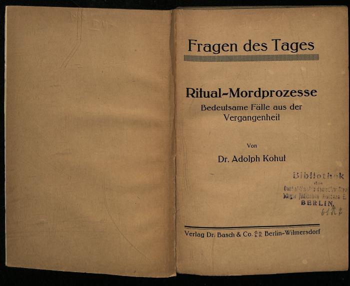 AN II 311 : Ritual-Mordprozesse. Bedeutsame Fälle aus der Vergangenheit (1913)