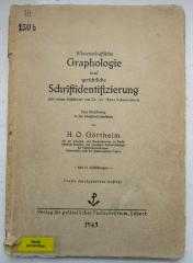 Ht 150 b: Wissenschaftliche Graphologie und gerichtliche Schriftidentifizierung : Eine Einführung in die Schriftindizienlehre (1943)