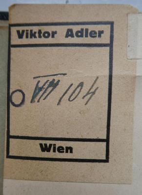 Kk 795: Sammlung von populär-wissenschaftlichen Vorträgen über den Bau und die Leistungen des Gehirns (1892);- (Kammer für Arbeiter und Angestellte für Wien), Von Hand: Signatur; 'VIII 104'. 