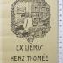 - (Thomée, Heinz), Etikett: Exlibris, Name, Wappen, Abbildung; 'Ex Libris Heinz Thomée'.  (Prototyp)