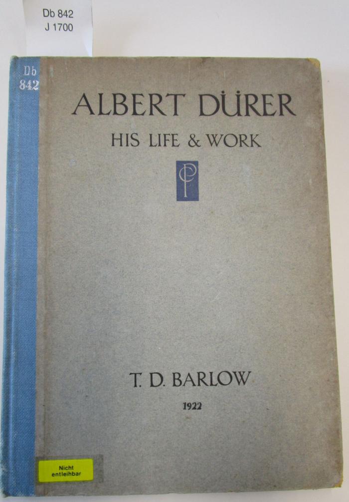 Db 842: Albert Dürer : his life and work (1922)