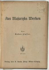 Z-4763 : Aus Masaryks Werken : (Masaryk, [Tomaš Garrigue: Ausz., deutsch]) ; Von Gustav Flusser (1921)