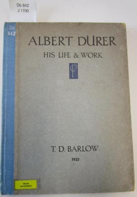 Db 842: Albert Dürer : his life and work (1922)