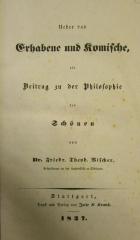 VIII 2257 2.Ex.: Über das Erhabene und Komische, ein Beitrag zu der Philosophie des Schönen (1837)