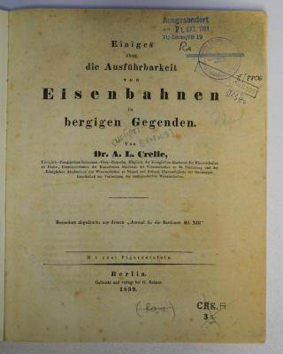 CRE.A 3a (ausgesondert) : Einiges über die Ausführbarkeit von Eisenbahnen in bergigen Gegenden (1839)