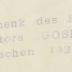 - (Goblet, [?]), Stempel: Name, Datum, Besitzwechsel; 'Geschenk des Herrn Rektors Goblet Aachen 1920'. 