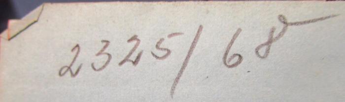III 21531 1-22: Sämmtliche Werke von Joseph Freiherr v. Auffenberg (1843-1844);- (unbekannt), Von Hand: Nummer; '2325/68'. 