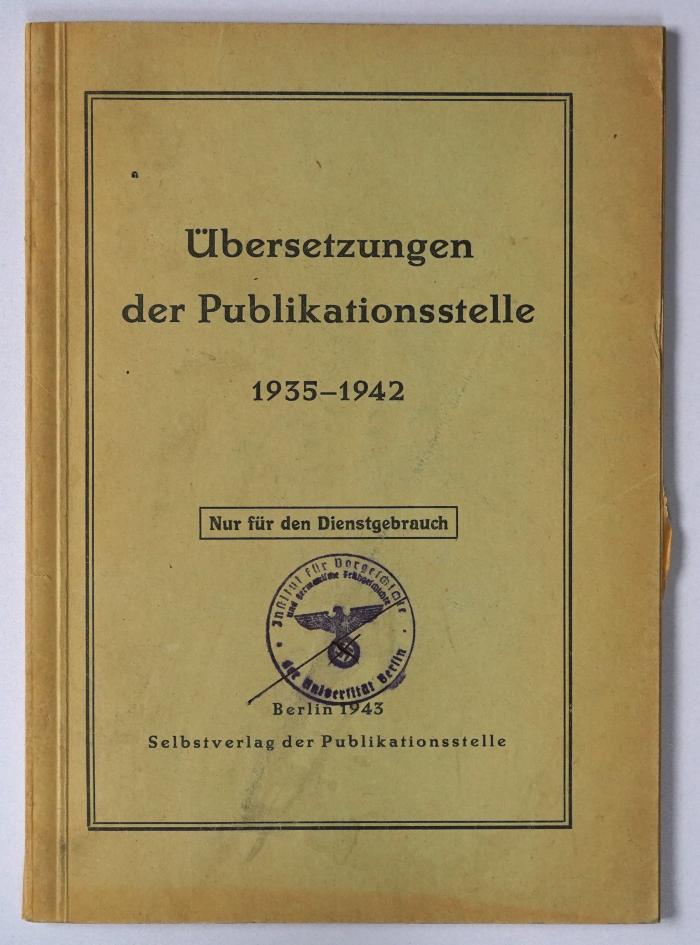 (ausgesondert) : Übersetzungen der Publikationsstelle 1935-1942 (1943)