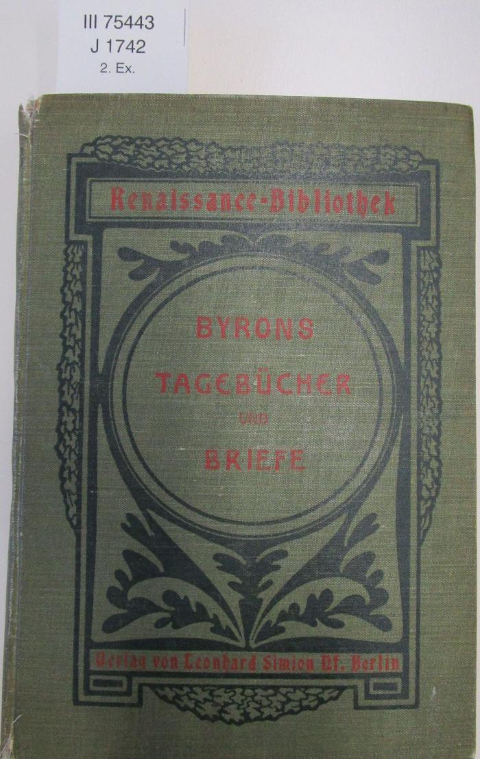 III 75443: Byrons Tagebücher und Briefe (1904)