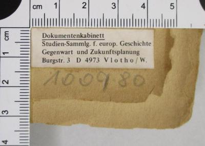 - (Dolezalek, Alexander;Gesamteuropäisches Studienwerk e.V. – Ost-West-Institut der politischen Jugend- und Erwachsenenbildung), Etikett: Exlibris, Ortsangabe; 'Dokumentenkabinett Studien-Sammlg. f. europ. Geschichte Gegenwart und Zukunftsplanung Burgstr. 3 D 4973 Vlotho/W.'.  (Prototyp)