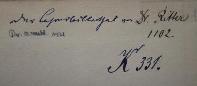 J / 1132 (Ritter, [?]), Von Hand: Notiz, Name, Exemplarnummer; 'der [Lehrer]bibliothek von Dr. Ritter 1102.'. 