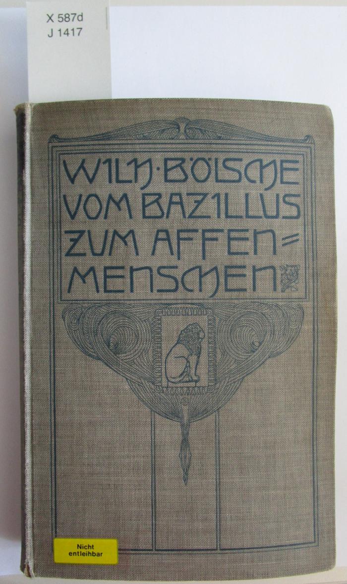 X 587 d: Vom Bazillus zum Affenmenschen : naturwissenschaftliche Plaudereien (1906)