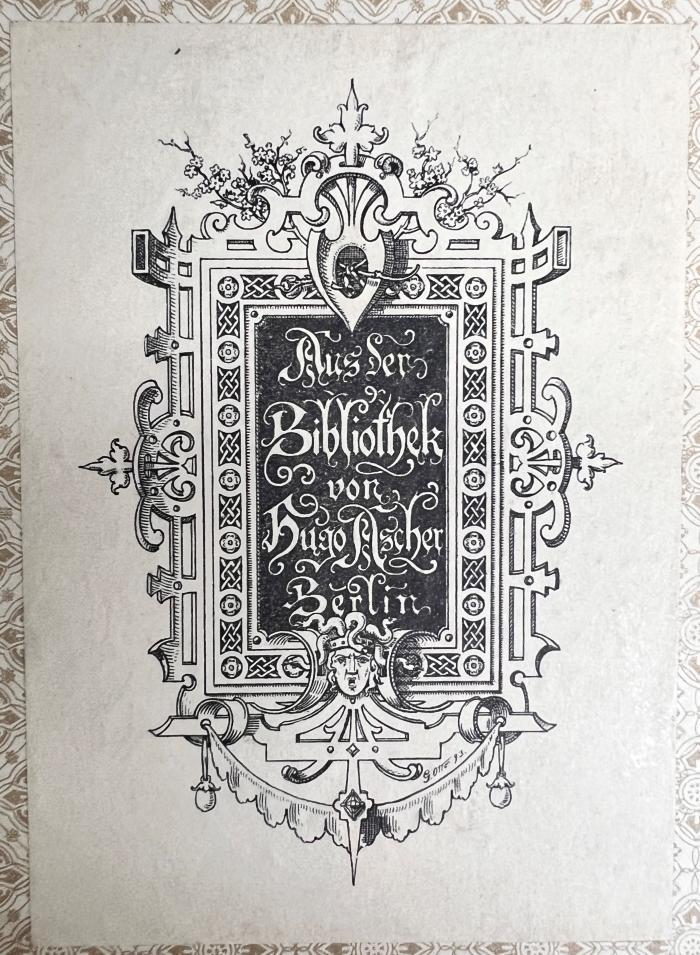 - (Hugo Ascher), Etikett: Exlibris; 'Aus der Bibliothek von Hugo Ascher Berlin'. 