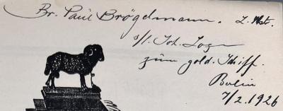 - (Johannis-Loge Zum goldenen Schiff), Von Hand: ; 'Br. Paul Brögelmann. L. Mstr. s/l. Joh. Loge zum gold. Schiff. Berlin 7/2.1926'. 