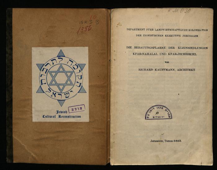 ISR I B 1386 : Die Bebauungsplaene der Kleinsiedlungen Kfar Nahalal und Kfar Jecheskiel (1923)