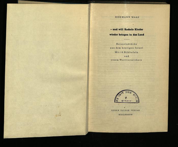 ISR II A 3130 : - und will Rachels Kinder wieder bringen in das Land. Reiseeindrücke aus dem heutigen Israel. (1955)