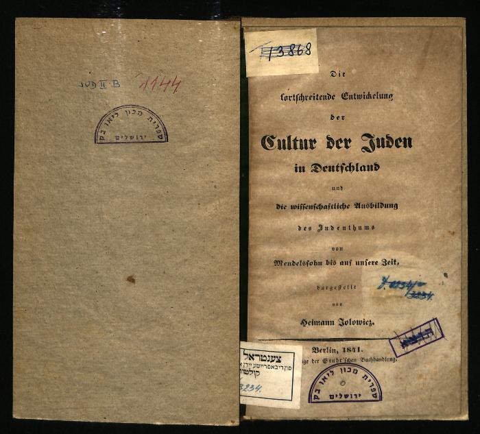 JUD II B 1144 : Die fortschreitende Entwickelung der Cultur der Juden in Deutschland und die wissenschaftliche Ausbildung des Judentums von Mendelssohn bis auf unsere Zeit (1841)