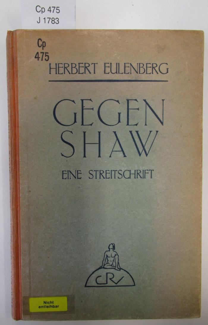 Cp 475: Gegen Shaw: eine Streitschrift (1925)