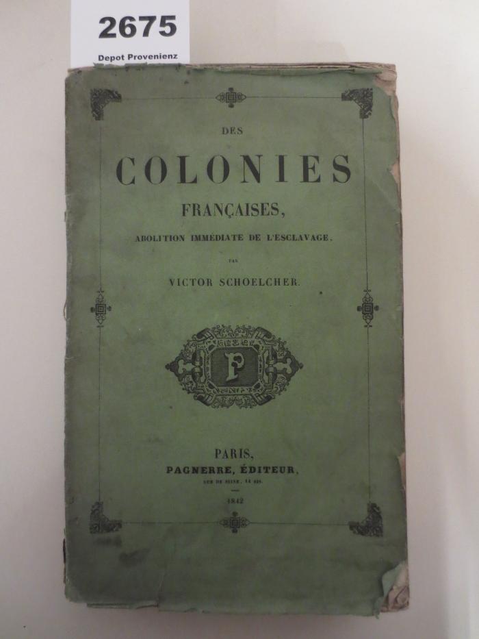  Des colonies françaises : Abolition immédiate de l'esclavage (1842)