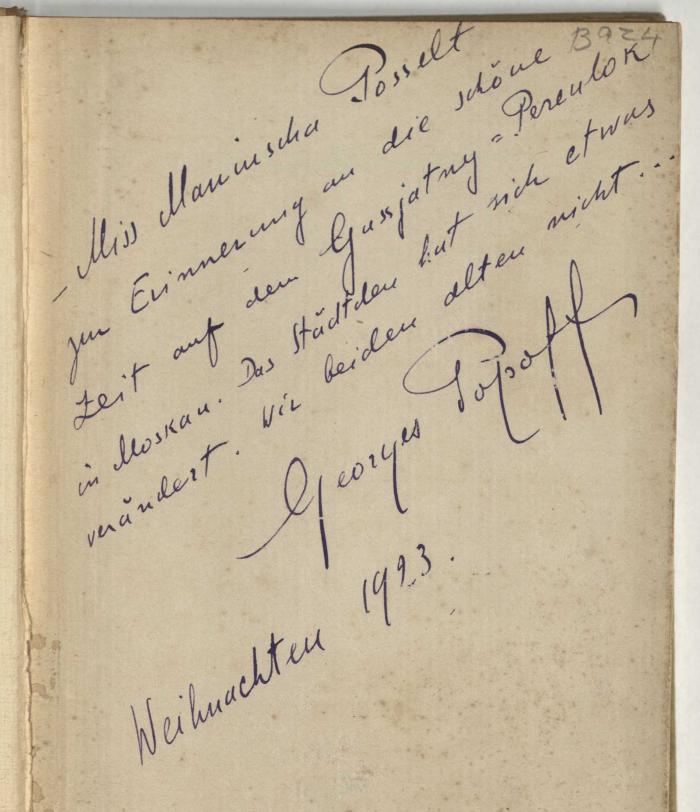 -, Von Hand: Widmung, Autogramm, Datum, Autor; 'Miss Maniuscha Posselt zur Erinnerung an die schöne Zeit auf dem Gussjatny-Pereulok in Moskau. Das Städtchen hat sich etwas verändert. Wir beiden alten nicht… Georges Popoff Weihnachten 1923.'