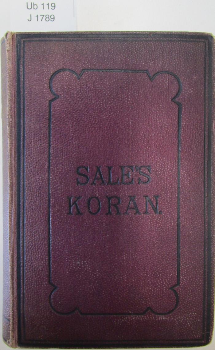 Ub 119: The Koran:  commonly called the Alkoran of Mohammed (1887)