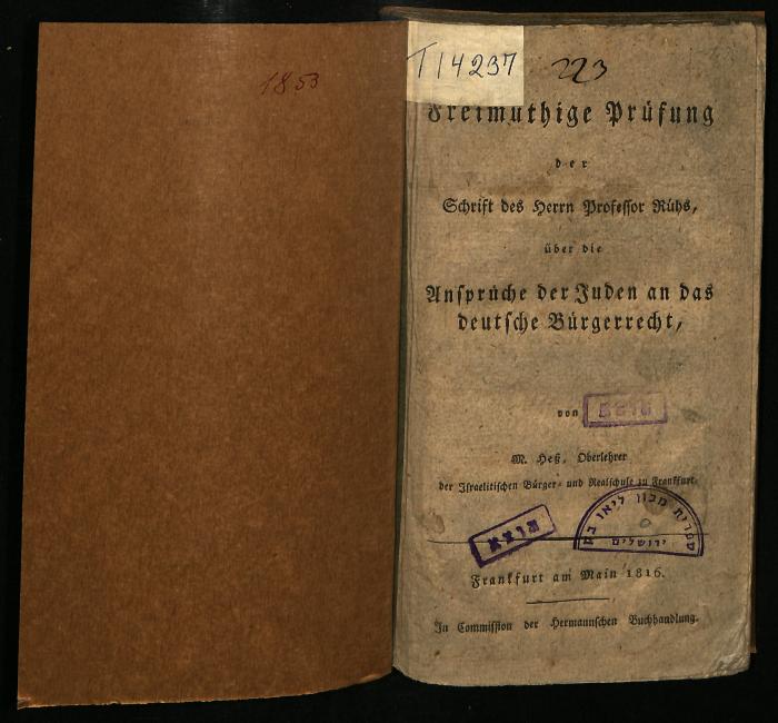 JUD II C 1853 : Freimüthige Prüfung der Schrift des Herrn Prof. Rühs, über die Ansprüche der Juden an das deutsche Bürgerrecht. (1816)