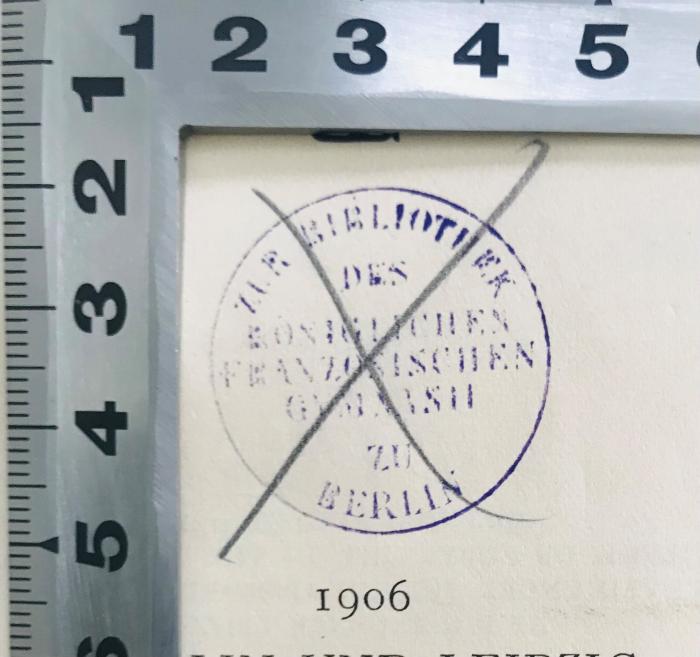 2 ZE 36 : Die orientalischen Literaturen  (1906);-, Stempel: Name; 'Zur Bibliothek des Königlichen Französischen Gymnasiums zu Berlin' (Prototyp)