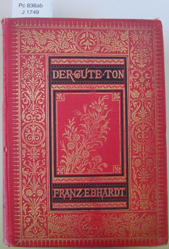 Pc 836 ab: Der gute Ton in allen Lebenslagen (1892)