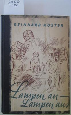 Cm 5700: Lampen an - Lampen aus!: ein berliner Film-Roman ([1935])