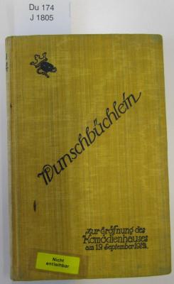 Du 174: Wunschbüchlein zur Eröffnung des Komödienhauses am 19. September 1912 (1912)
