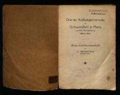 JUD II F8 88/4 A : Die Israelitische Kultusgemeinde zu Schweinfurt a. Main seit ihrer Neubegründung 1864-1914. (1914)