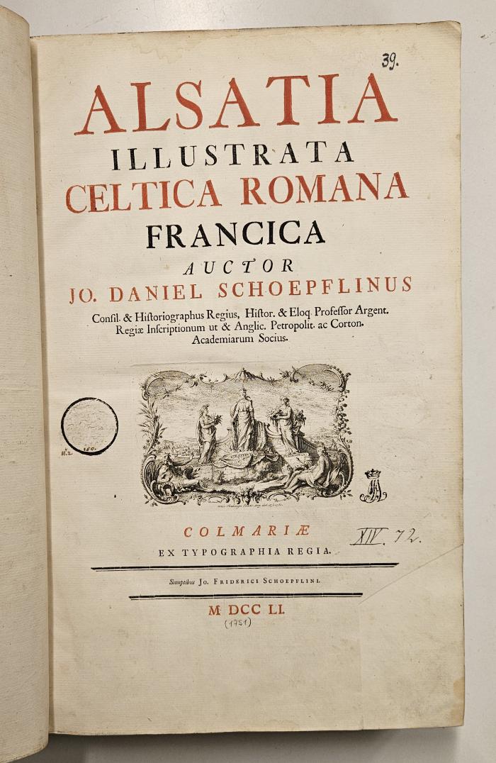 Rara M 512 : Alsatia Illustrata. 1. Celtica, Romana, Francica (1751)