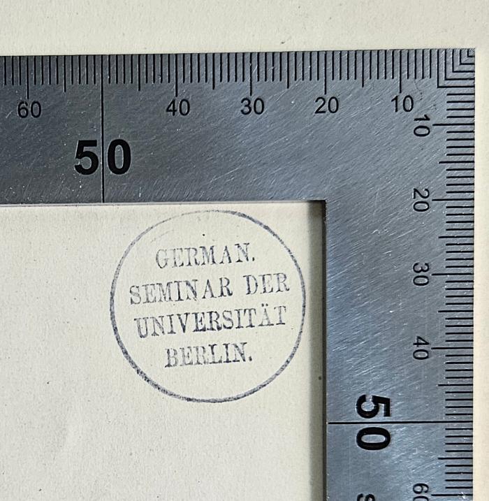 - (Germanistisches Seminar der Universität Berlin), Stempel: Name, Ortsangabe; 'Geman. Seminar der Universität Berlin'.  (Prototyp); Urnenfriedhöfe in Pommern (1889)