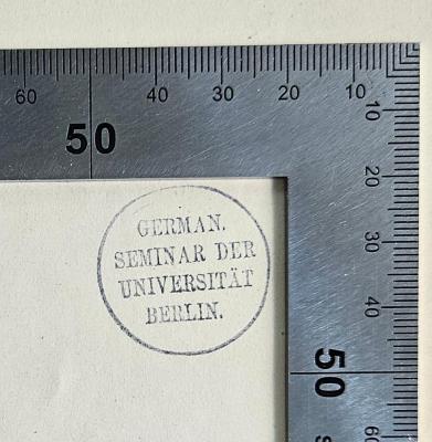 - (Germanistisches Seminar der Universität Berlin), Stempel: Name, Ortsangabe; 'Geman. Seminar der Universität Berlin'.  (Prototyp); Urnenfriedhöfe in Pommern (1889)