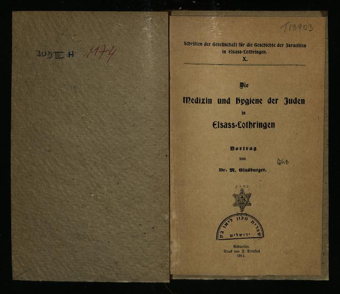 JUD III H 1174 : Die Medizin und Hygiene der Juden in Elsass-Lothringen (1911)