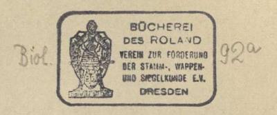 - (Roland, Verein zur Förderung der Stamm-, Wappen- und Siegelkunde), Von Hand: Signatur; 'Biol. 92a'. 