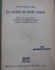 Ul 306 2.Ex.: Die Gestalt der Kirche Luthers : Der casus confessionis im Kampf des Matthias Flacius gegen das Interim von 1548 (1940)