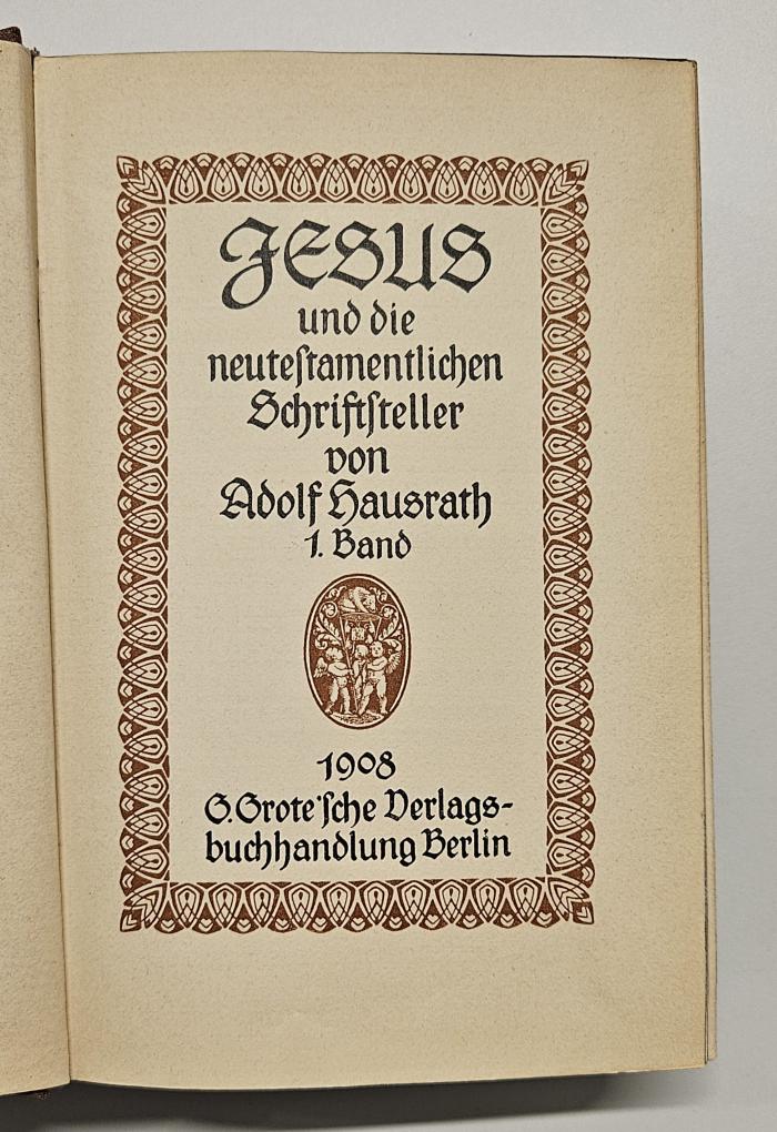 BO 2100 H376-1 : Jesus und die neutestamentlichen Schriftsteller (1908)