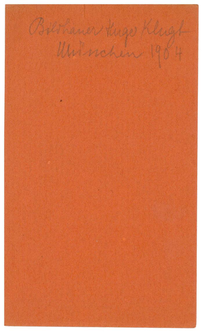 RaW 3;- (Baesecke, Elsa;Klingt, Hugo), Von Hand: Notiz, Datum, Name, Ortsangabe; 'Bildhauer Hugo Klingt
München 1904'. 