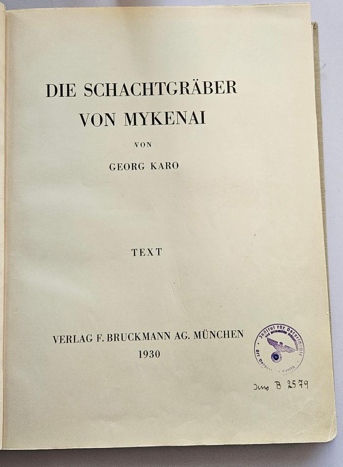 LE 8040 K18-1+2 : Die Schachtgräber von Mykenai (1930)
