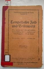 B 153 TempF 3: Tempelhofer Feld und Volkswohl : Eine zusammenfassende und kritische Betrachtung (1911)
