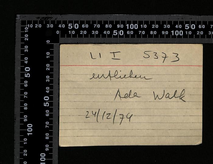 - (Leo Baeck Institute Jerusalem;Walk, Ada), Papier: Notiz; 'Recto: 

LI I 5373
entlihen
Ada Walk
24/12/74

Verso:
648, 6326, 3376
Traub, Michael
Jüdische Wanderbewegungen vor und nach dem Weltkriege.
Berlin, Jüdischer Verlag 1930, 142p.'. 