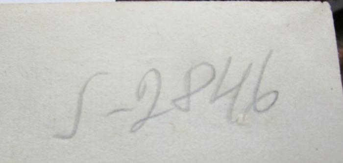  Kurzer Unterricht in der Rechenkunst und Meßkunst. Zum Gebrauche der Jugend. In zwey Theilen. Erster Theil, Die Rechenkunst. Zweyter Theil, Die Meßkunst. (1777);- (unbekannt), Von Hand: Nummer; 'S-2846'. 