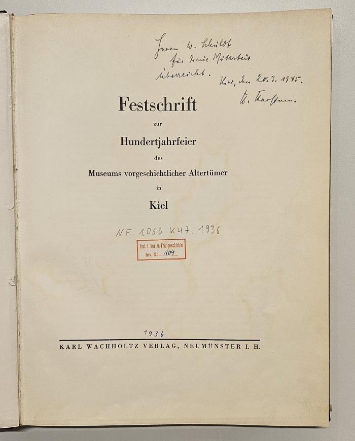 NF 1063 K47.1936 : Festschrift zur Hundertjahrfeier des Museums vorgeschichtlicher Altertümer in Kiel (1936)