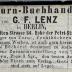 - (Lenz, G. F.), Etikett: Buchhändler, Ortsangabe; 'Die Turn-Buchhandlung
von G. F. LENZ
in BERLIN,
Gertraudten-Strasse 24, Ecke der Petri-Strasse,
hält das grösste Lager von Turn-, Fechtbüchern etc. sowohl von
seltenen alten wie neuen Werken, ist auch gern bereit, Turnlehrern
und Vereinen eine Bücherei zusammen zu stellen, wozu die bei 
demselben erschienene Zusammenstellung von Turn-, Fecht-,
Schwimm-Büchern, Preis 3 Sgr., den besten Anhalt giebt. Von
älteren Werken gehört Vieth zum Verlag. Guts Muths Schriften
sind stets auf Lager.'.  (Prototyp)