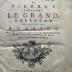  Histoire de Pierre I. surnommé le Grand, Empereur de toutes les Russies, Roi de Siberie, de Casan, d'Astracan, grand Duc de Moscovie : enrichie de Plans de Batailles & de Médailles (1742)